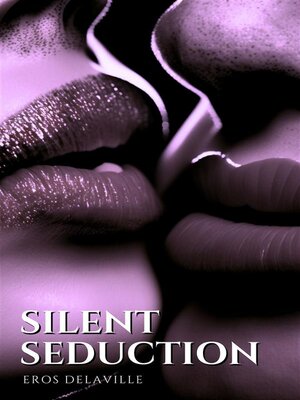 cover image of Silent Seduction